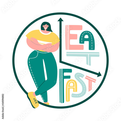 Eat, fast. Vector illustration on Intermittent fasting. Happy woman on time restricted eating plan. Clock face with hand lettering. Eating schedule for women. Modern flat illustration on diets.