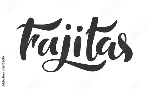 Fajitas vector hand drawn lettering