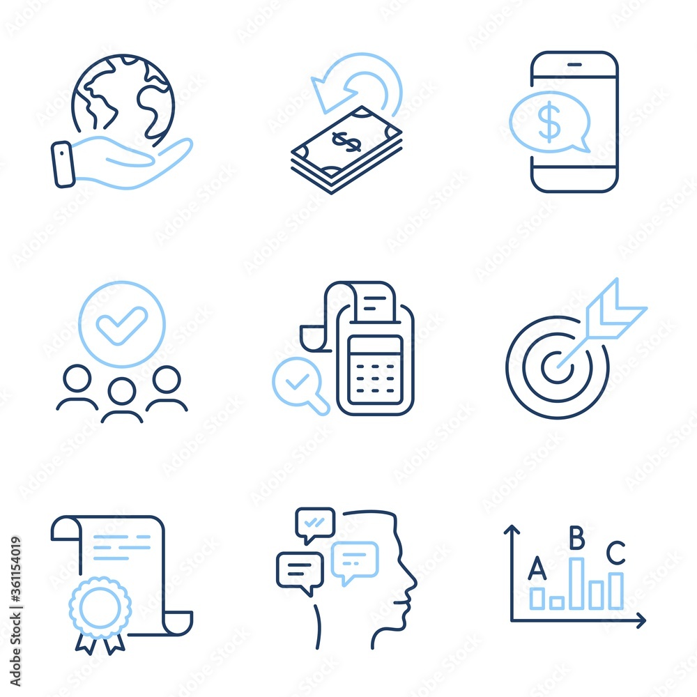 Fototapeta premium Phone payment, Bill accounting and Cashback line icons set. Diploma certificate, save planet, group of people. Target, Survey results and Messages signs. Vector