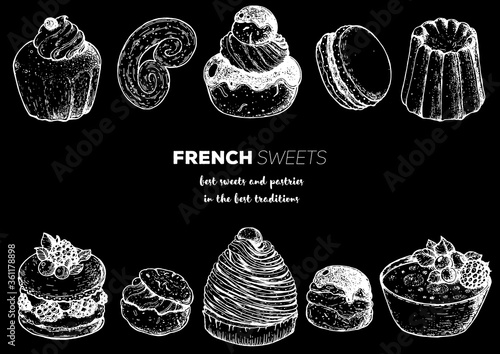 French desserts set with rum baba, palmier, chocolate religieuse, macaron, canele, mont blanc, profiterole creme brulee French cuisine. Food menu design template. Hand drawn sketch vector illustration