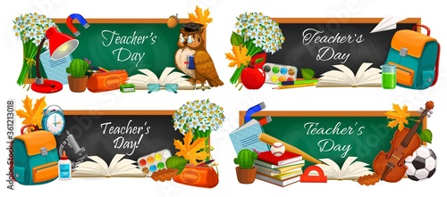 Teacher day, vector chalkboard banners with education supplies and school books. School, college and university teacher day, student bag with watercolors, flowers and pen, lessons copybooks and clock