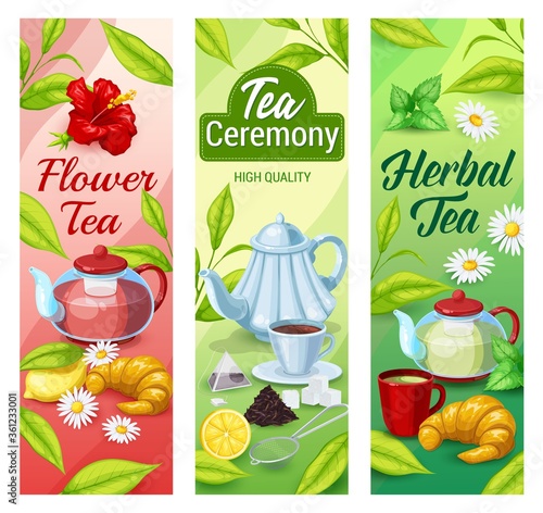 Green, black and herbal tea beverage vector banners with green leaves, cups and teapots. Mugs with saucers, sugar, lemon and croissants, kettle, chamomile and hibiscus flowers, mint and balm herbs