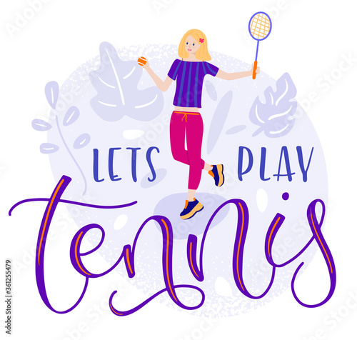 Lets play tennis colored lettering and young girl with racket in flat cartoon stile - Vector stock illustration
