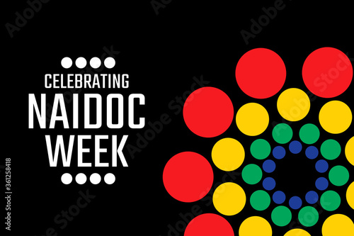 Celebrating NAIDOC Week. Holiday concept. Template for background, banner, card, poster with text inscription. Vector EPS10 illustration.