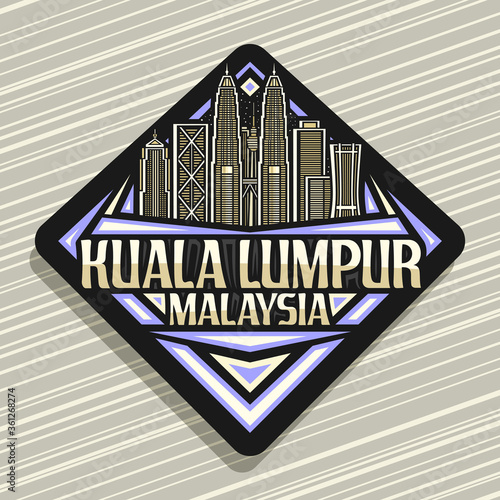 Canvas Print Vector logo for Kuala Lumpur, black road sign with line illustration of modern kuala lumpur city scape on evening sky background, fridge magnet with unique letters for words kuala lumpur, malaysia