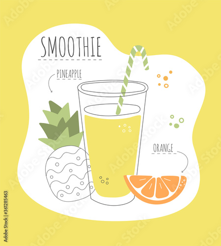 Delicious fruity smoothie. Vector card with a recipe of a tasty smoothie made of pineapple and orange. Modern flat illustration on healthy eating. Summer drink with its ingredients.