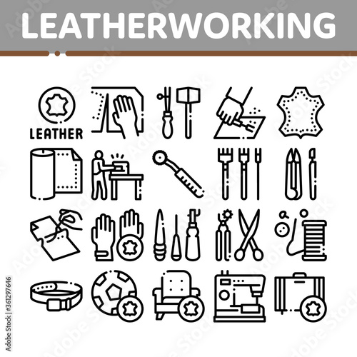 Leatherworking Job Collection Icons Set Vector. Leatherworking Material And Equipment, Instrument For Cut Leather And Worker, Ball And Belt Concept Linear Pictograms. Monochrome Contour Illustrations