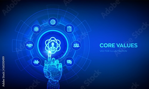 Core Values. Responsibility Ethics Goals Company concept on virtual screen. Core values infographic. Robotic hand touching digital interface. Vector illustration.