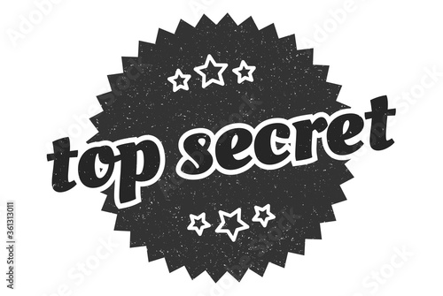 top secret sign. top secret round vintage retro label. top secret