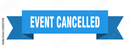 event cancelled ribbon. event cancelled isolated band sign. event cancelled banner