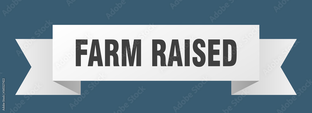 farm raised ribbon. farm raised isolated band sign. farm raised banner farm raised ribbon. farm raised isolated band sign. farm raised banner
