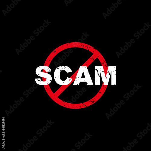 Stop scam illustration with red grunge forbidden sign, stop scam campaign template vector