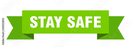 stay safe ribbon. stay safe isolated band sign. stay safe banner