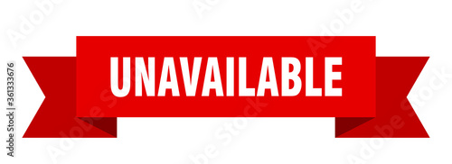 unavailable ribbon. unavailable isolated band sign. unavailable banner