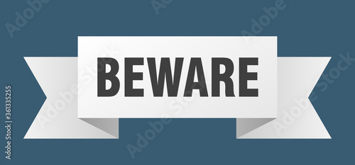 beware ribbon. beware isolated band sign. beware banner