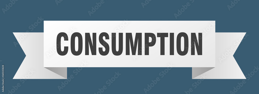 consumption ribbon. consumption isolated band sign. consumption banner
