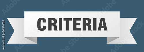 criteria ribbon. criteria isolated band sign. criteria banner