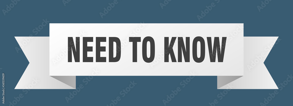 need to know ribbon. need to know isolated band sign. need to know banner need to know ribbon. need to know isolated band sign. need to know banner