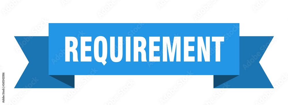 requirement ribbon. requirement isolated band sign. requirement banner requirement ribbon. requirement isolated band sign. requirement banner