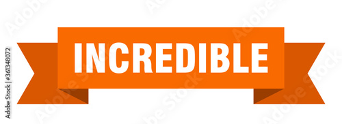 incredible ribbon. incredible isolated band sign. incredible banner