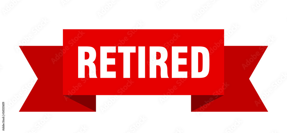 retired ribbon. retired isolated band sign. retired banner retired ribbon. retired isolated band sign. retired banner