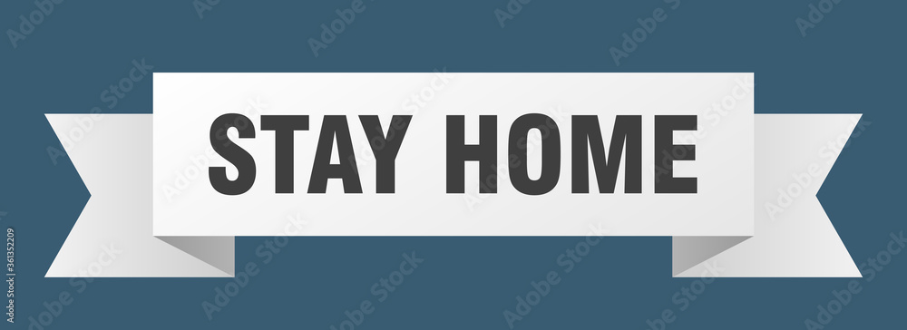 stay home ribbon. stay home isolated band sign. stay home banner stay home ribbon. stay home isolated band sign. stay home banner