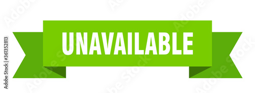 unavailable ribbon. unavailable isolated band sign. unavailable banner