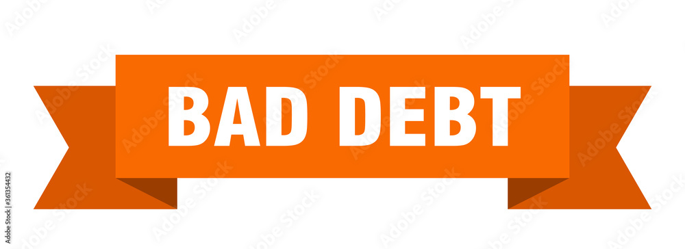 bad debt ribbon. bad debt isolated band sign. bad debt banner bad debt ribbon. bad debt isolated band sign. bad debt banner