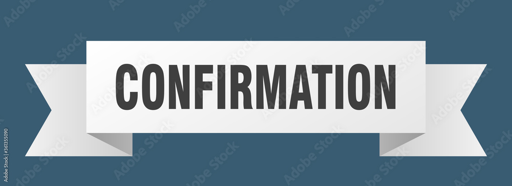 confirmation ribbon. confirmation isolated band sign. confirmation banner confirmation ribbon. confirmation isolated band sign. confirmation banner