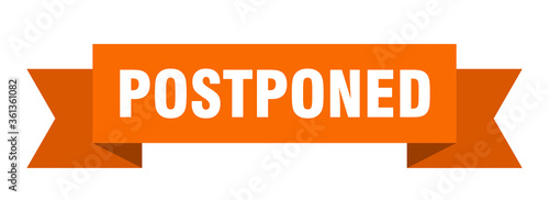 postponed ribbon. postponed isolated band sign. postponed banner