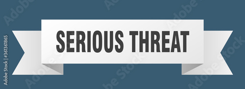 serious threat ribbon. serious threat isolated band sign. serious threat banner
