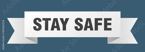 stay safe ribbon. stay safe isolated band sign. stay safe banner