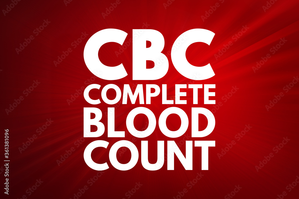 CBC - Complete Blood Count acronym, medical concept background CBC - Complete Blood Count acronym, medical concept background