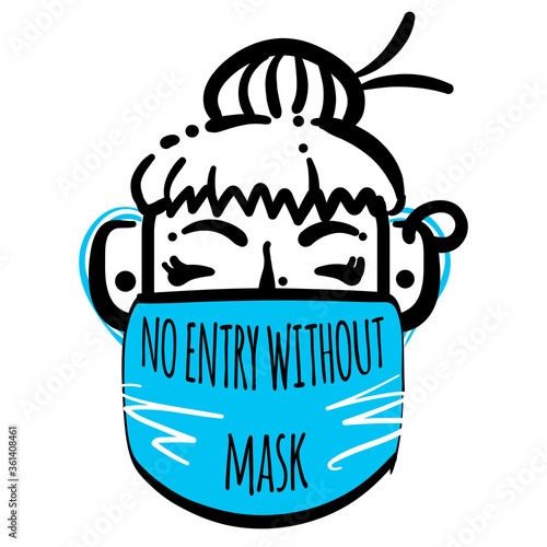 Stock vector illustration of female character in medical mask. No entry without face mask. Passage only in mask, without mask entry is prohibited. Advertisement for protection, prevention coronavirus.