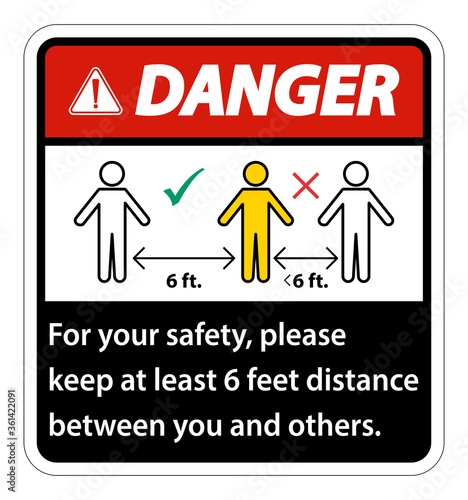 Danger Keep 6 Feet Distance,For your safety,please keep at least 6 feet distance between you and others.