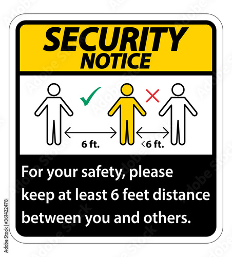 Security Notice Keep 6 Feet Distance For your safety please keep at least 6 feet distance between you and others.
