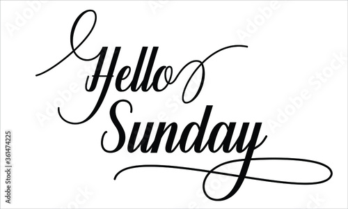 Hello Sunday Calligraphic Cursive Typographic Text on White Background