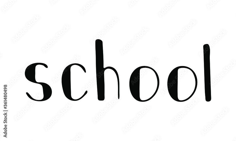 Isolated hand drawn vector lettering of word '' school ''. Conception of back to school. Isolated hand drawn vector lettering of word '' school ''. Conception of back to school.