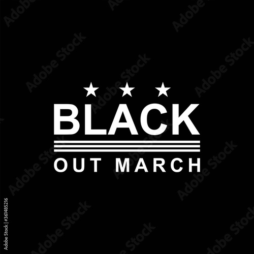 Black Out March. Design of Protest Banner.