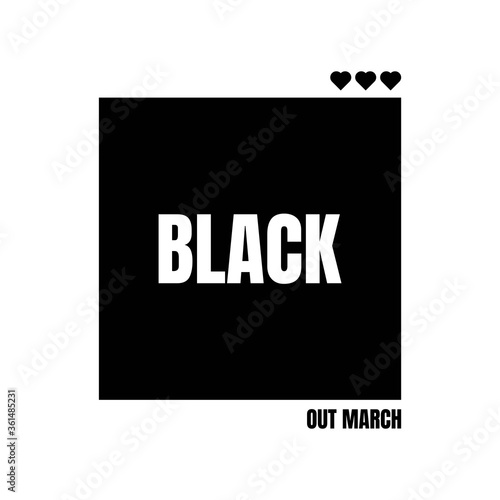 Black Out March. Design of Protest Banner.