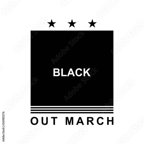 Black Out March. Design of Protest Banner.