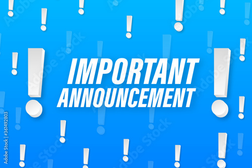 Important Announcement written on speech bubble. Advertising sign. Vector stock illustration.