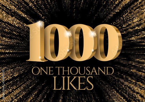 Anniversary or event 1000. gold 3d numbers. Poster template for Celebrating 1000th likes or folovers or subscribers event party. Vector illustration