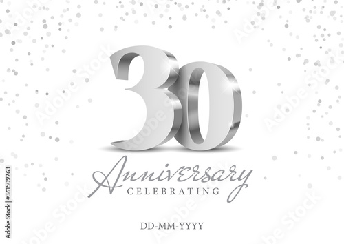 30 Years Anniversary Celebration. Silver 3d numbers. Poster template for Celebrating 30th anniversary event party. Vector illustration