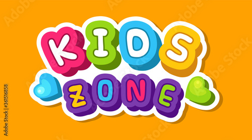Kids zone banner. Cute colorful children playing room sticker. Playroom logo vector design. Baby zone, kid area and playroom emblem illustration