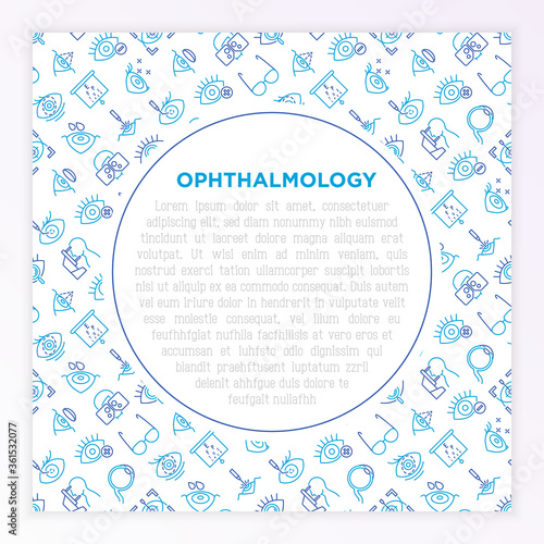 Ophthalmology concept with thin line icons: laser eye surgery, eye test, eye drops, contact lenses, cataract, astigmatism, phoropter, autorefractometer, farsightedness. Vector illustration.