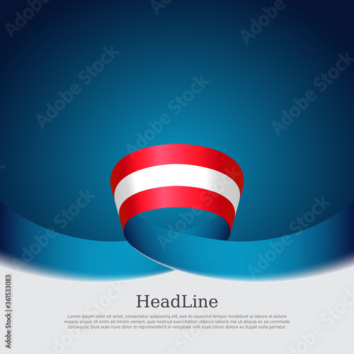 Austria flag background. Austria flag with wavy ribbon on a blue white background. National austrian poster. Vector design state patriotic banner, cover, flyer.