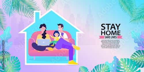 amily smiling and staying together. Stay home, Stay safe concept. Save lives vector design sign concept. Stop Covid-19 Coronavirus. Trendy flat vector illustration.