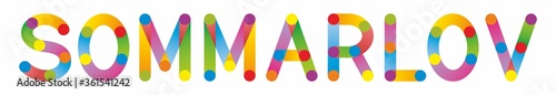 Colorful text with the word SOMMARLOV, means summer vacation in Swedish (Sweden). Vector illustration, EPS10.