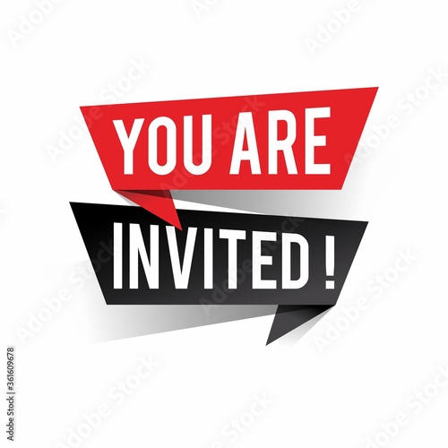 Modern design you are invited text on speech bubbles. Invitation concept. Vector illustration